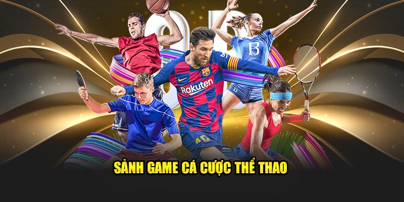 Sảnh game cá cược thể thao